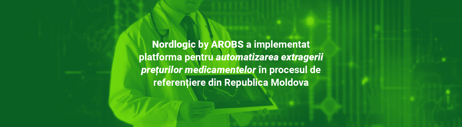 AROBS_NL_Nordlogic by AROBS has implemented the platform to automatize medicines price extraction_hero_ro
